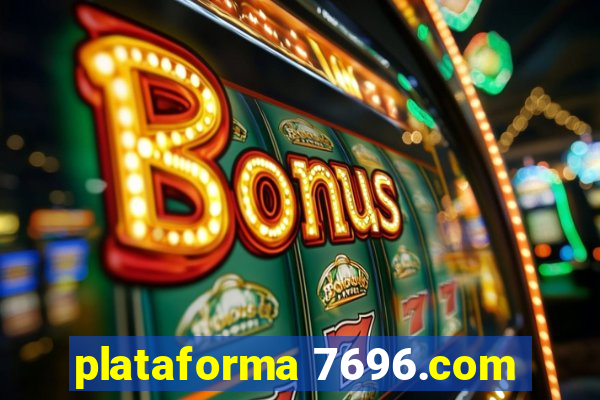 plataforma 7696.com